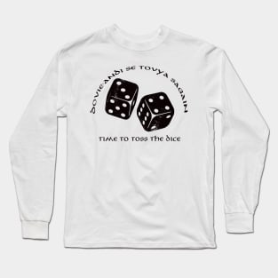 Time To Roll The Dices - Wheel of Time Long Sleeve T-Shirt